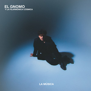 La Música by El Gnomo y La Filarmónica Cósmica