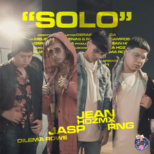 Solo by La Casa Andromeda, Jasp, Jean Hernandez, Rng, Dilema Rowe