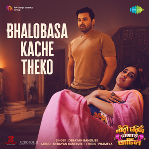 Bhalobasa Kache Theko (From 