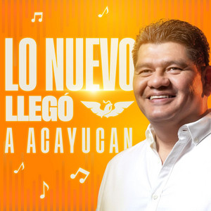 Yuawi - Lo Nuevo Llegó a Acayucan