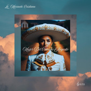 La Mariachi Cristiana - Mujer del Camino Angosto