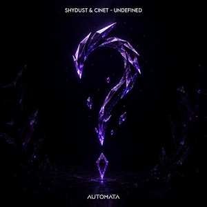 Undefined by Shydust, Cinet