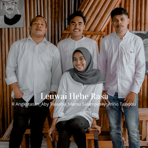 Leuwai Hehe Rasa by R Angkotasan, Arino Talaohu, Aby Talaohu, Mamu Salampessy