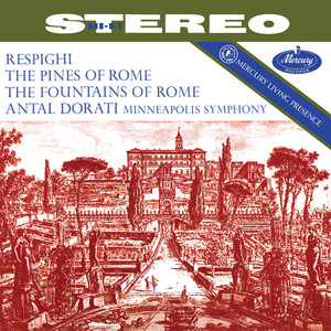 Respighi: Pines of Rome; Fountains of Rome (Antal Doráti