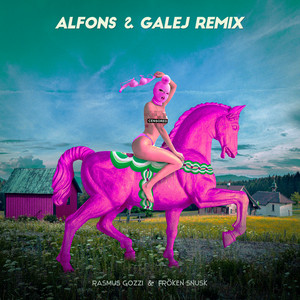 RID MIG SOM EN DALAHÄST - Alfons & Looket Remix by FRÖKEN SNUSK, Rasmus Gozzi, Alfons, LOOKET