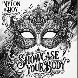 Nylon boy - Showcase Your Body