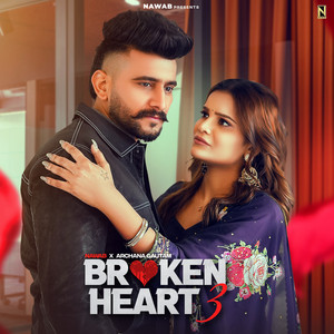 BROKEN HEART 3 by Nawab, Prince Saggu