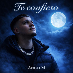 Te confieso by AngelM