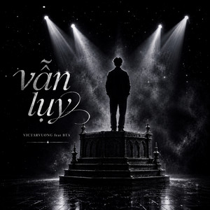 Vẫn Lụy by VICTARVUONG, BTa