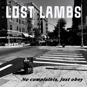 No Complaints, Just Obey by Lost lambs
