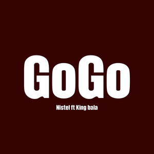 GOGO (feat. King Bala)