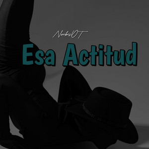 Esa actitud by NorbisOT