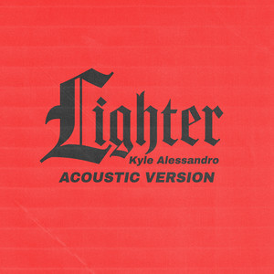 Lighter - Acoustic Version