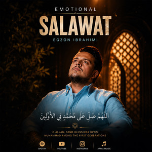 Emotional Salawat I by Egzon Ibrahimi