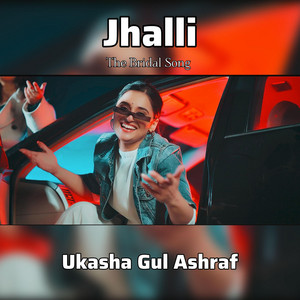 JHALLI The Bridal Song