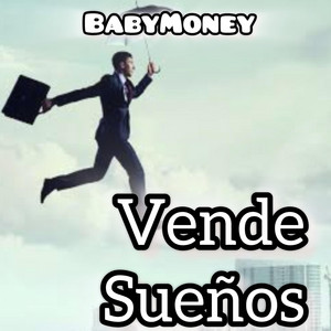 Vende sueños by BabyMoney