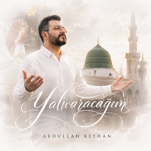 Yalvaracağım by Abdullah Beyhan