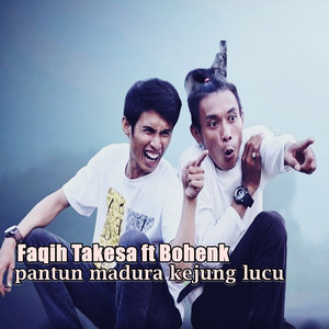 Pantun Madura Kejung Lucu (feat. Bohenk)