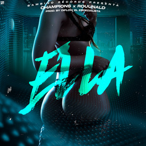 Dimelochampions & Rouunald - Ella