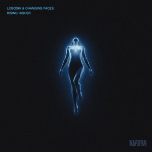 Rising Higher by Loboski, Changing Faces