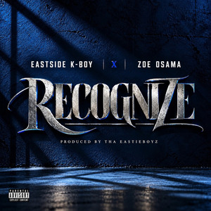 Recognize by EastSide K-Boy, Zoe Osama