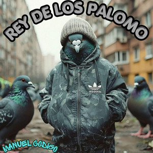 REY DE LOS PALOMO by MANUEL CODIGO