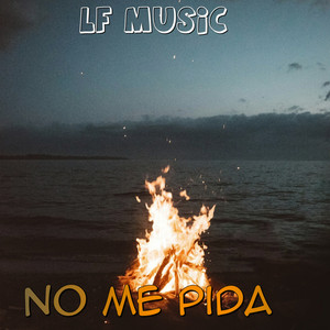 No Me Pida by LF MUSIC