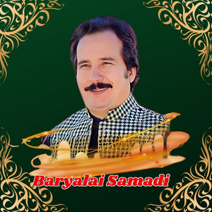 Baryalai Samadi - Lar Sha Bajawar Ta Qamees Tor Mala Rawrha