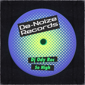 So High by DJ Ody Roc