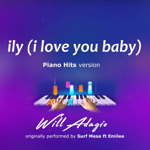 ily (i love you baby) [Piano Version]