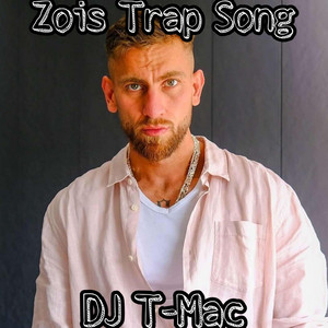 DJ T-Mac - Zois Trap Song