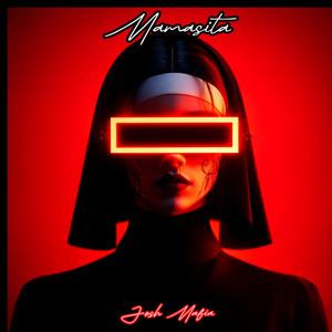 Mamasita by Josh Mafia