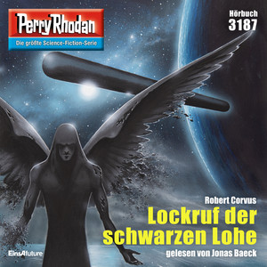 Lockruf der schwarzen Lohe [Perry Rhodan - Erstauflage 3187 (Ungekürzt)]