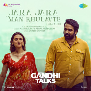 Jara Jara Man Khulavte (From "Gandhi Talks")