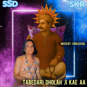 Tabedari Dhoolah Ji Kae Aa