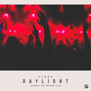 Daylight - Airbeat One Anthem 2018 by Fluex