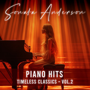 Piano Hits Timeless Classics, Vol. 2