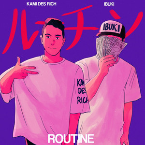 Routine by Kami Des Rich, Ibuki