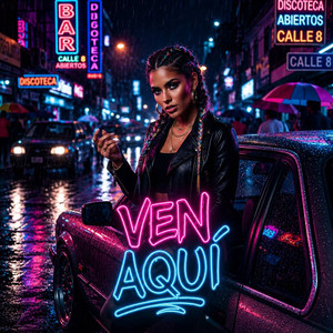 Ven aquí by Karoll Geezy