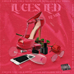 LUCES LED (feat. NIK’YISUS, Fanay, Bipolarhuman, Yomyl & Dierr) [REMIX]