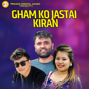 Ramji Khand & Muna Thapa Magar - Ghamko Jasto Kiran