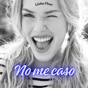 No me caso by Lizita Flow