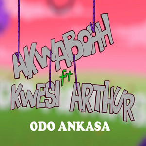 Odo Ankasa by Akwaboah