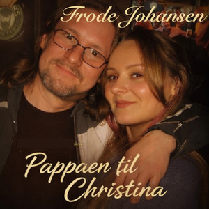 Pappaen Til Christina by Frode Johansen