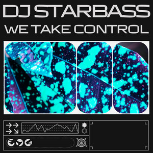 We Take Control by DJ STARBASS