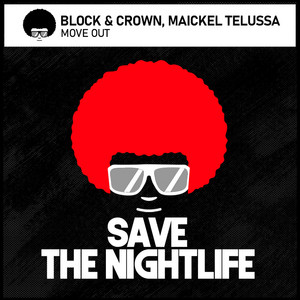 Move Out - Nudisco Dubb by Block & Crown, Maickel Telussa