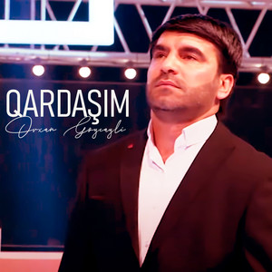 Orxan Goycayli - Qardaşım