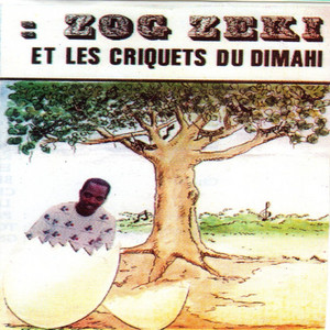 Zog Zeki & Les Criquets du Mimahi - Goli