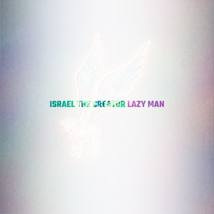 Lazy Man by Israel the creator