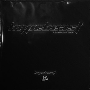 HYPEBEAST by Martin Jensen, SAVI, eliana